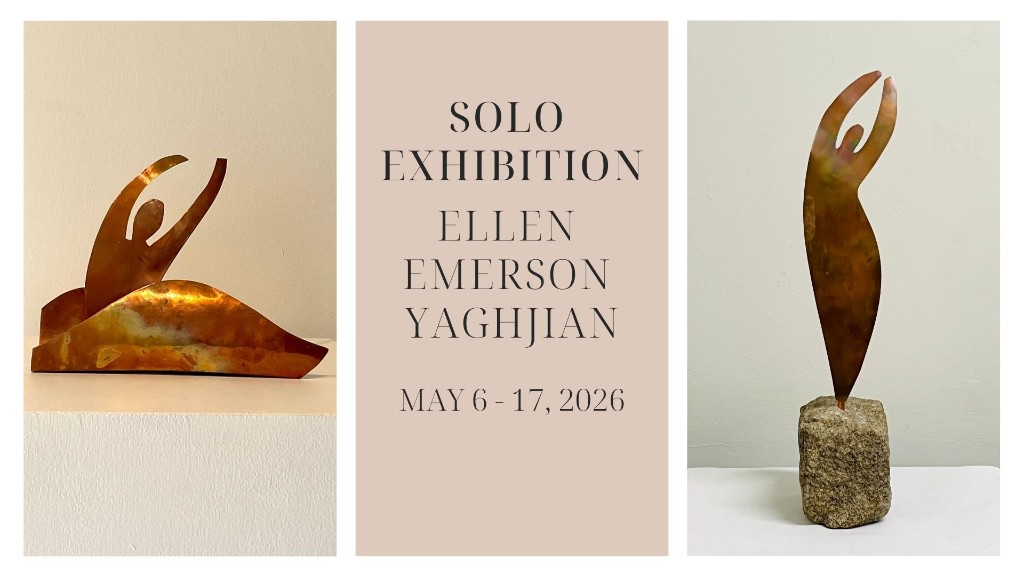 Solo Exhibition by Ellen Emerson Yaghjian, May 6-17, 2026. Featuring abstract copper sculptures.